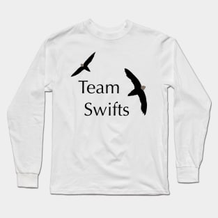 Team Swifts - Birdwatching Humour Chimney Swift Long Sleeve T-Shirt